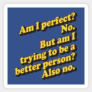 Am I Perfect? No Sticker